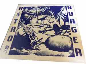 Astroburger - Beyond The Valley Of Astroburger