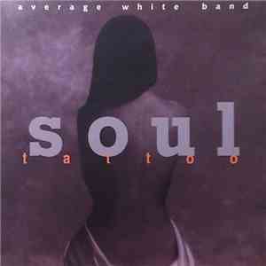 Average White Band - Soul Tattoo