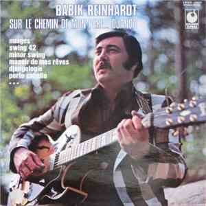 Babik Reinhardt - Sur Le Chemin De Mon Pere...Django
