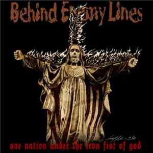 Behind Enemy Lines - One Nation Under The Iron Fist Of God