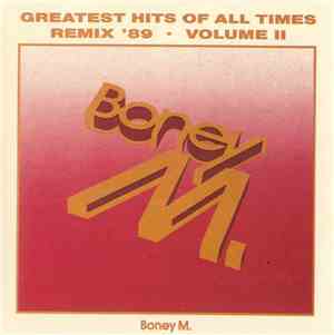 Boney M. - Greatest Hits Of All Times - Remix '89 Volume II