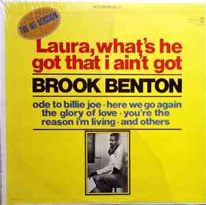 Brook Benton - Laura, What's He Got That I Ain't Got