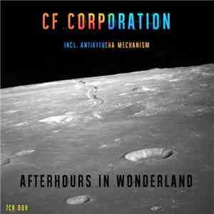 CF Corporation - Afterhours In Wonderland