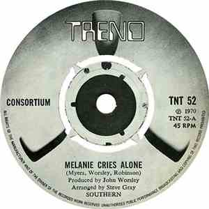 Consortium  - Melanie Cries Alone