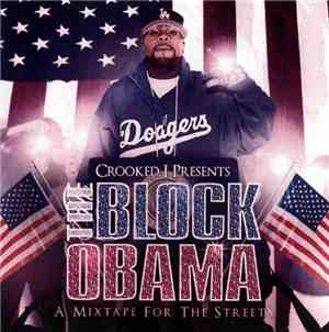 Crooked I - The Block Obama (A Mixtape For The Streets)