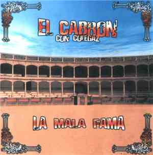 El Cabron  - La Mala Fama