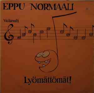Eppu Normaali - Lyömättömät!