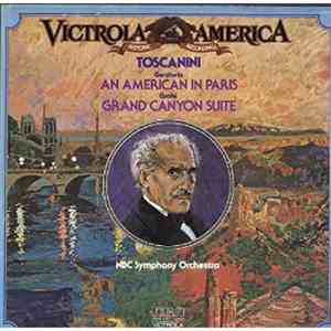 Gershwin / Grofé, NBC Symphony Orchestra, Toscanini - An American In Paris  ...