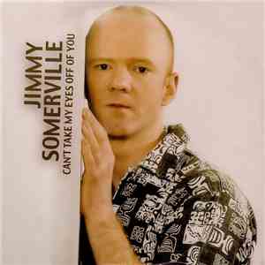 Jimmy Somerville - Cant Take My Eyes Off Of You