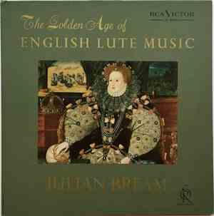 Julian Bream - The Golden Age Of English Lute Music