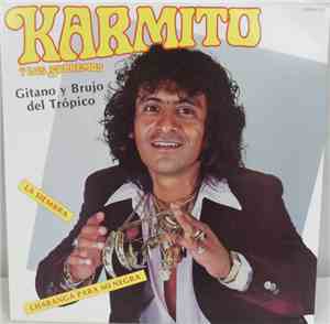 Karmito Y Los Supremos - Gitano Y Brujo Del Trópico