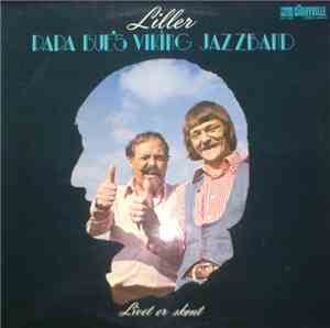 Liller & Papa Bue's Viking Jazzband - Livet Er Skønt