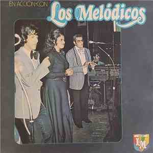 Los Melódicos - En Acción Con Los Melódicos