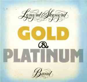 Lynyrd Skynyrd - Gold & Platinum
