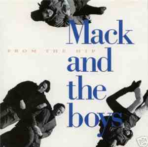 Mack And The Boys - From The Hip