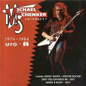 Michael Schenker - Michael Schenker Anthology (1974 - 1984 / UFO - MSG)