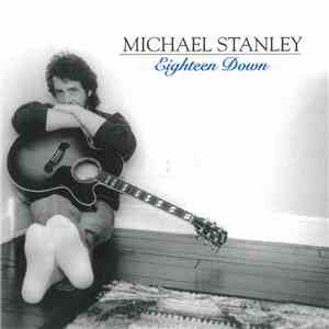Michael Stanley - Eighteen Down