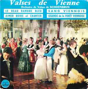 Orchestre De Valses De Schoënbrun - Le Beau Danube Bleu / Légende De La For ...