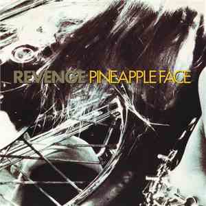 Revenge - Pineapple Face