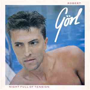 Robert Görl - Night Full Of Tension