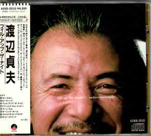 Sadao Watanabe - Fill Up The Night