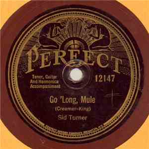 Sid Turner  - Go 'Long, Mule / Wreck Of The Southern No. 97