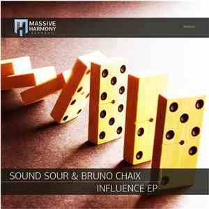 Sound Sour & Bruno Chaix - Influence EP
