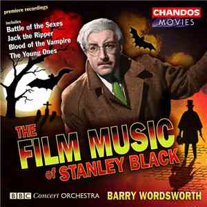 Stanley Black, Barry Wordsworth - The Film Music Of Stanley Black