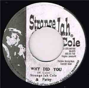 Strange Jah Cole & Patsy - Why Did You / Ruff & Tuff