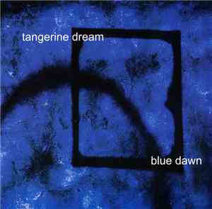 Tangerine Dream - Blue Dawn