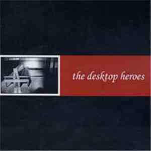The Desktop Heros - Desktop Heroes