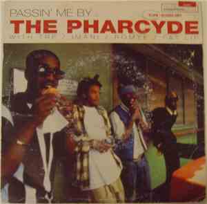 The Pharcyde - Passin' Me By