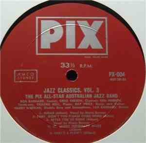 The Pix All-Star Australian Jazz Band - Jazz Classics Vol. 3