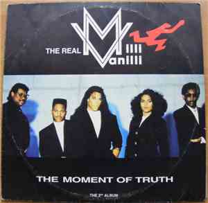 The Real Milli Vanilli - The Moment Of Truth - The 2nd Album