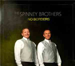 The Spinney Brothers - No Borders