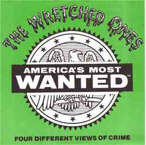 The Wretched Ones - America's Most Wanted
