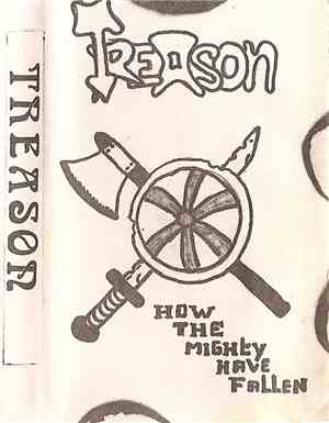 Treason  - How The Mighty Have Fallen