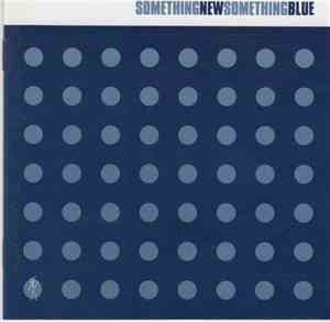 Various - SomethingNewSomethingBlue