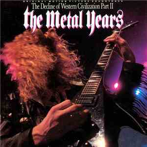 Various - The Decline Of Western Civilization Part II: The Metal Years (Ori ...