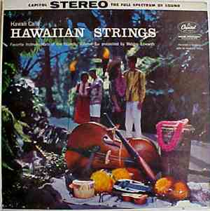 Webley Edwards With Al Kealoha Perry - Hawaiian Strings: Hawaii Calls: Favo ...