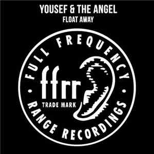 Yousef & The Angel  - Float Away