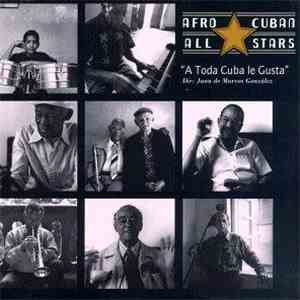 Afro-Cuban All Stars - A Toda Cuba Le Gusta