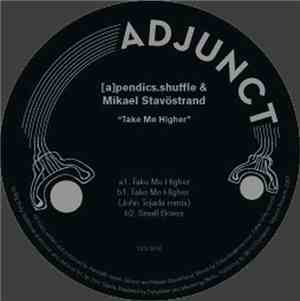 [a]pendics.shuffle & Mikael Stavöstrand - Take Me Higher