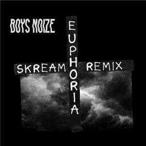 Boys Noize - Euphoria (Skream Remix)