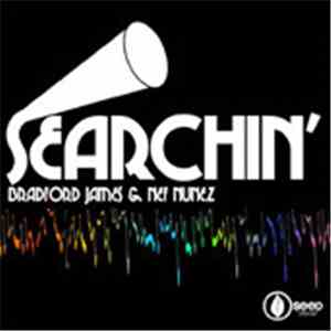 Bradford JamesNef Nunez - Searchin'