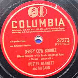 Buster Bennett And His Band - Jersey Cow Bounce / Got To Much Insurance