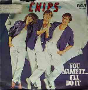 Chips  - You Name It... I'll Do It