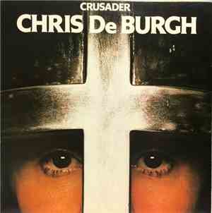 Chris De Burgh - Crusader
