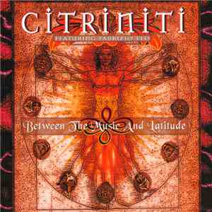 Citriniti - Between The Music And Latitude