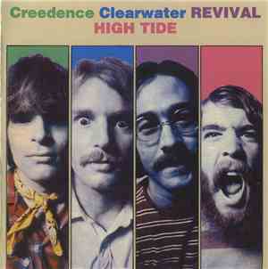 Creedence Clearwater Revival - High Tide